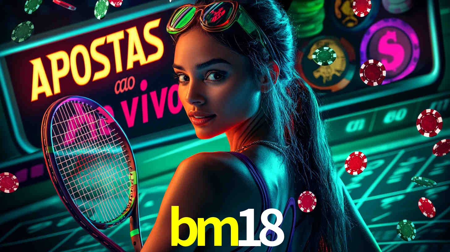 Descubra a Essência do bm18: Nossa História e Compromissos
